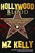 Hollywood Blood: A Hollywood Alphabet Series Thriller