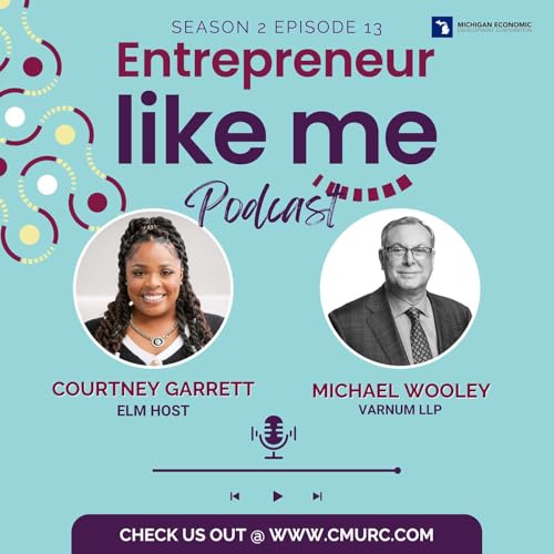 ELM w/ Michael Wooley - Varnum LLP cover art