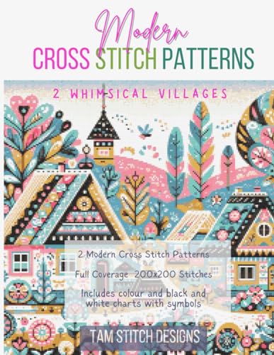 Modern Cross Stitch Patterns - Whimsical Villages - 2 full coverage counted cross stitch designs