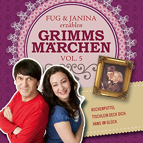 Fug und Janina erzählen Grimms Märchen 5 (Authored by Brüder Grimm)