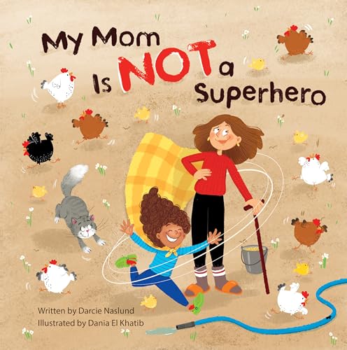 My Mom Is Not a Superhero (English Edition)