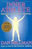 The Inner Athlete: Realizing Your Fullest Potential