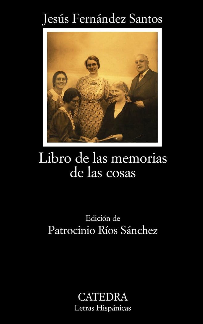 Libro de Las Memorias de Las Cosas (Letras Hispanicas / Hispanic Writings)