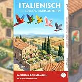 La scuola dei pappagalli - Italienisch lernen mit lustigen Kurzgeschichten A1-A2 (+ Audio-CD): Italienisch lesen und alles verstehen ― ohne Wörterbuch ... von Ilya Frank - Italienisch: Italienisch)