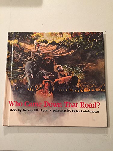 Who Came Down That Road? 0531085872 Book Cover