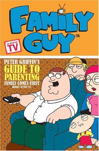 Family Guy Book 2: Peter Griffin's Guide to Parenting: Fleckenstein ...