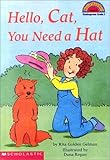 Hello Cat, You Need a Hat (Hello Reader)