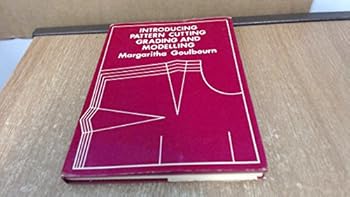 Hardcover Introducing Pattern Cutting, Grading and Modelling Book