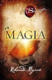 Magia (Em Portuguese do Brasil) - Rhonda Byrne