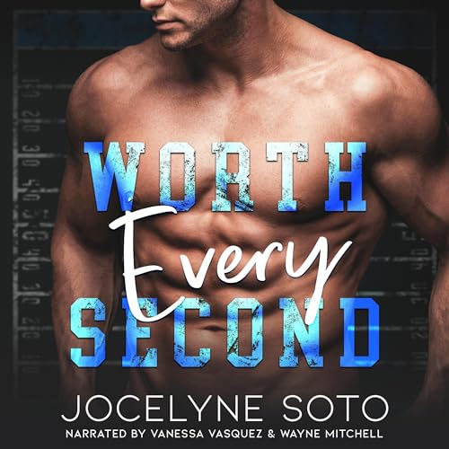 Worth Every Second (By Jocelyne Soto) episode artwork