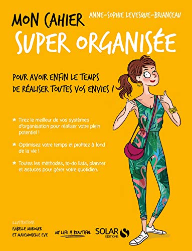 Mon cahier Super organisée (French Edition) Mon cahier Super organisée (French Edition)
