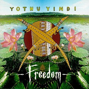 Freedom [Audio CD] Yothu Yindi