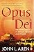 Produktbild Opus Dei: The Truth About its Rituals, Secrets and Power