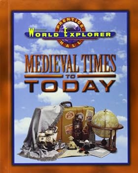 Hardcover World Explorer: Medieval Times to Today Second Edition Student Edition 2001c Book