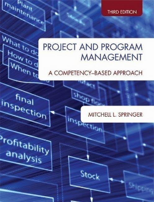 Project and Program Management: A Competency-Based Approach, Second Edition 2nd Edition