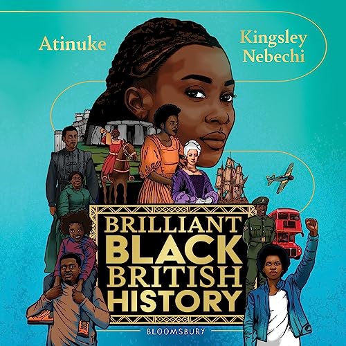 Brilliant Black British History by Atinuke episode artwork