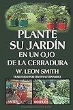  Plante su Jardin en un Ojo de la Cerradura (Spanish Edition) by W. Leon Smith (2016-02-23)