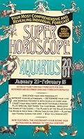 Super Horoscopes 2001: Aquarius 0425174611 Book Cover