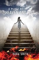 A Place between Heaven and Hell 1680285335 Book Cover