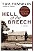 Hell at the Breech: A Dark Historical Novel of Murder and a Secret Society's Terror in 1897 Alabama Based on True Events