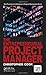 The Entrepreneurial Project Manager (Best Practices in Portfolio, Program, and Project Management)