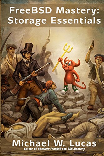 Freebsd Mastery: Storage Essentials view 2