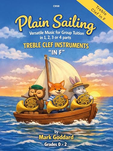 Plain Sailing Treble Clef Instruments in F by Mark Goddard