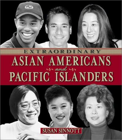 Extraordinary Asian Americans and Pacific Islanders (Extraordinary People)