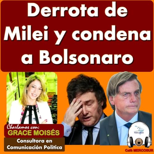 『Derrota de Milei y condena a Bolsonaro』のカバーアート