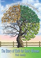 Ruin, Romance and Redemption (The Story of Ruth for Every Woman) 097675830X Book Cover
