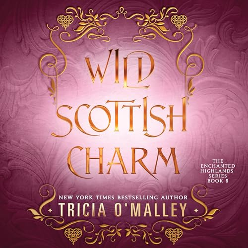 Wild Scottish Charm Audiolivro Por Tricia O'Malley capa