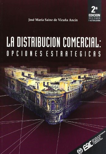 La distribución comercial : Opciones estratégicas