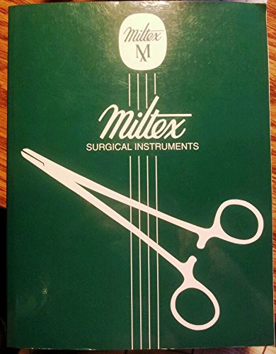 Miltex Instrument Co Miltex Instrument Company Surgical Instrument Catalog: Miltex ...
