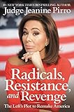 [Jeanine Pirro] Radicals, Resistance, and Revenge: The Left's Plot to Remake America Hardcover【2019】 by Jeanine Pirro