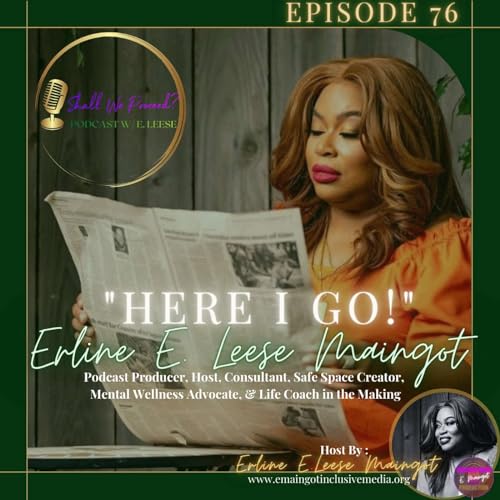 Ep. 76 The Other Side of Grief w/ Erline Maingot