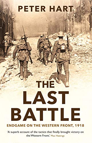 The Last Battle: Endgame on the Western Front