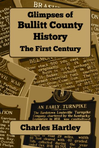 Glimpses of Bullitt County History - First Century - Hartley, Charles