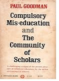 Compulsory Mis-Education and the Community of Scholars