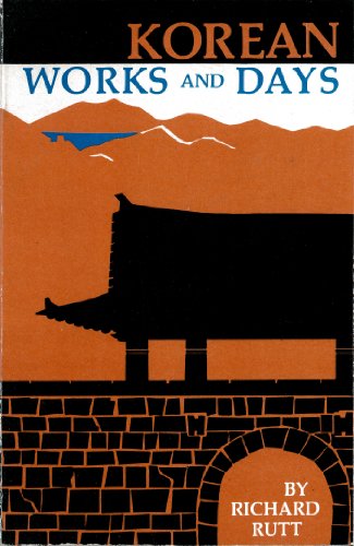 Korean Works and Days Korean Works and Days