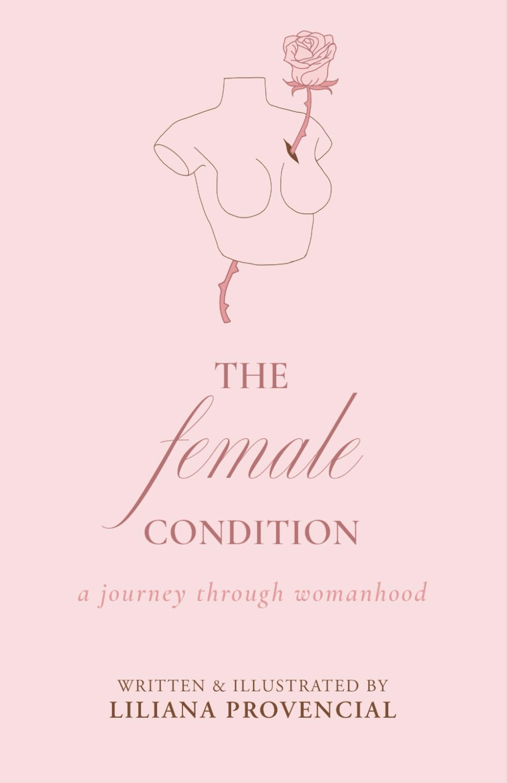 The Female Condition: A Journey Through Womanhood