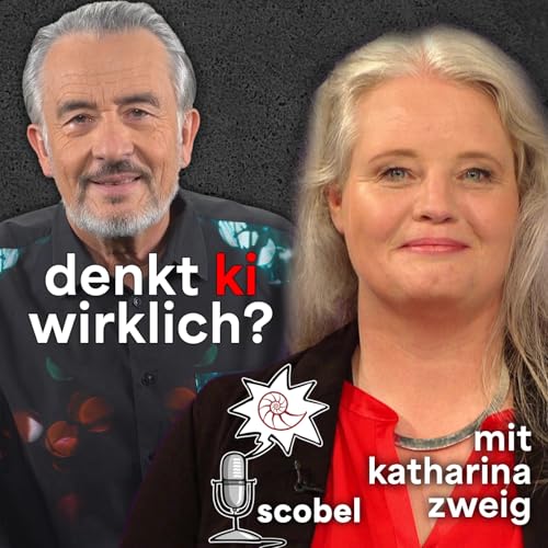 Weiß die KI, dass sie nichts weiß? – scobel im Gespräch: Mit Katharina Zweig