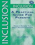 Inclusion: A Practical Guide for Parents: Tools to Enhance Your Child′s Success in Learning