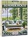 The Summer House: Lakeside Cottages, Seaside Retreats, and Country Idylls