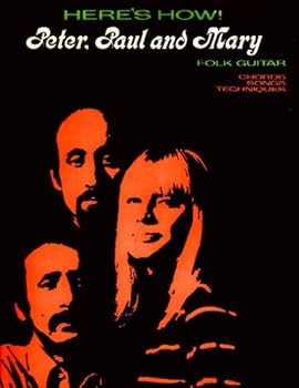 Paperback Here's How! Peter Paul & Mary Folk Guitar (Chords, Songs, and Techniques) Book
