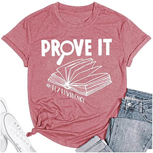 Teacher Shirts for Women Reading Book Graphic Tees with Prove It Text Evidence Letter Print Short Sleeve Tops