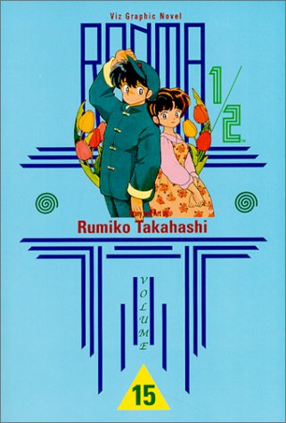 Ranma 1/2, Vol. 15      Paperback – December 6, 2000