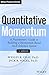 Quantitative Momentum: A Practitioner's Guide to Building a Momentum-Based Stock Selection System (Wiley Finance)