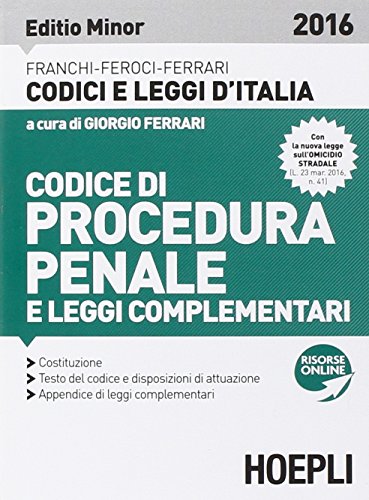 Codice di procedura penale e leggi complementari Codice di procedura penale e leggi complementari