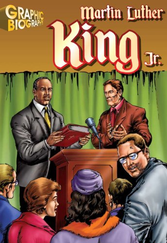 Martin Luther King, Jr.: A Graphic Biography