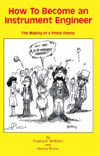 Buy How to Become an Instrument Engineer: The Making of a Prima Donna — BookShops.in